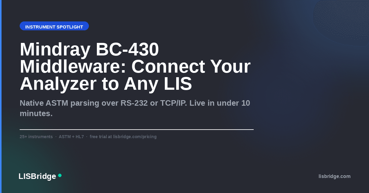 Mindray BC-430 Middleware: Connect Your Analyzer to Any LIS