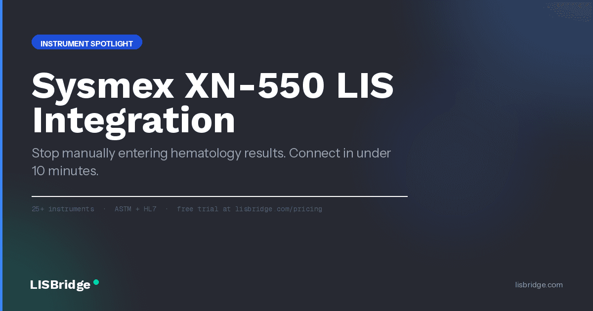 Sysmex XN-550 LIS Integration: Stop Manually Entering Hematology Results