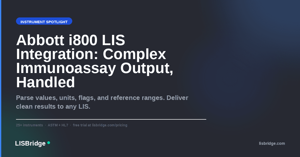 Abbott i800 LIS Integration: Handling Complex Immunoassay Output